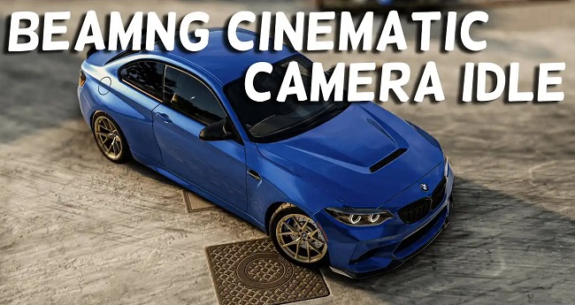 МОД Cinematic Idle Camera v1.0 (0.37.x) ДЛЯ BEAMNG.DRIVE